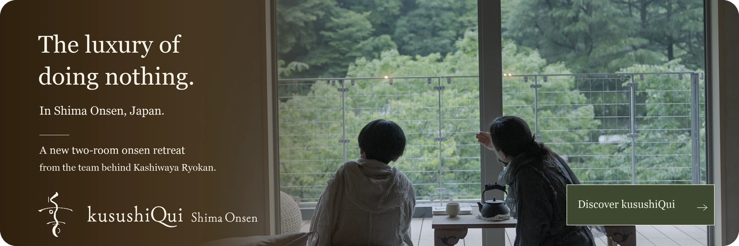 The luxury of doing nothing. A new two-room onsen retreat in Shima Onsen, Japan, from the team behind Kashiwaya Ryokan. Discover kusushiQui.